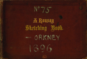 This image illustrates the cover of A Rousay Sketching Book, discovered in Stromness, Orkney.